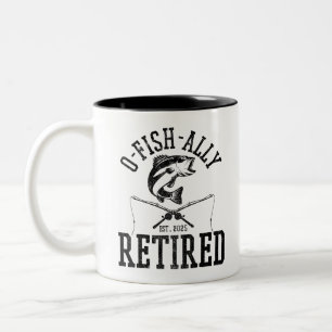 O Fishally Retired 2025 Fishing Retirement 2025 Two-Tone Coffee Mug