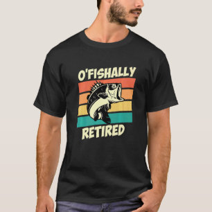 O Fishally Retired Pension Angler Retirement 2 T-Shirt