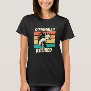 O Fishally Retired Pension Angler Retirement 2 T-Shirt