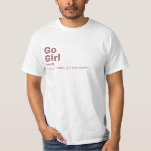 o Girl - Go T-Shirt
