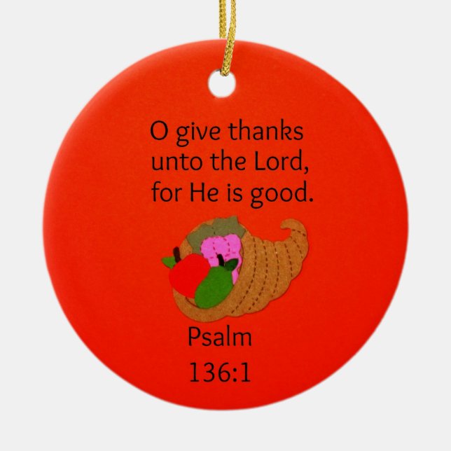 O Give Thanks Unto the Lord... Ceramic Tree Decoration (Front)