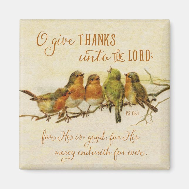 O Give Thanks Unto the Lord Magnet (Front)