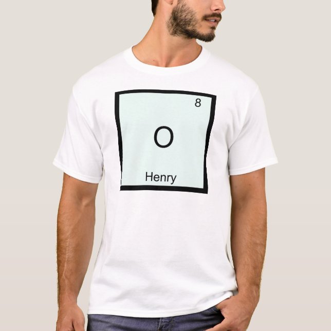 O - Henry Funny Chemsitry Element Symbol T-Shirt (Front)