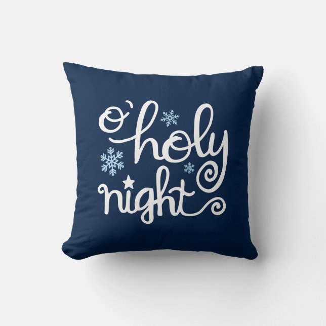 O Holy Night Modern Hand Lettered Christmas Blue Cushion (Front)
