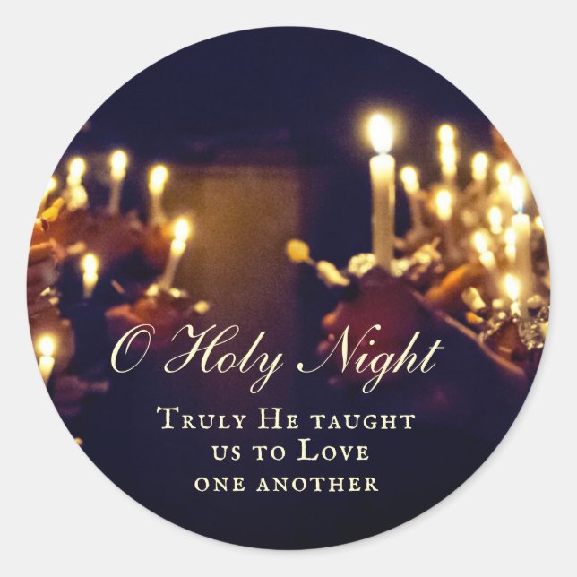 O Holy Night, Truly He taught us to Love Classic Round Sticker (Front)