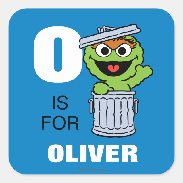O is for Oscar the Grouch | Add Your Name Square Sticker (Front)