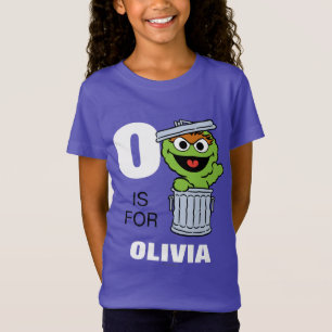 O is for Oscar the Grouch   Add Your Name T-Shirt