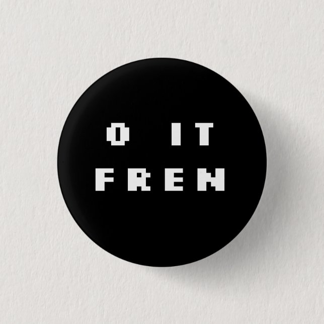 O IT FREN Badge (INV) (Front)