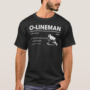 O Lineman Definition Offensive Lineman Football Pl T-Shirt