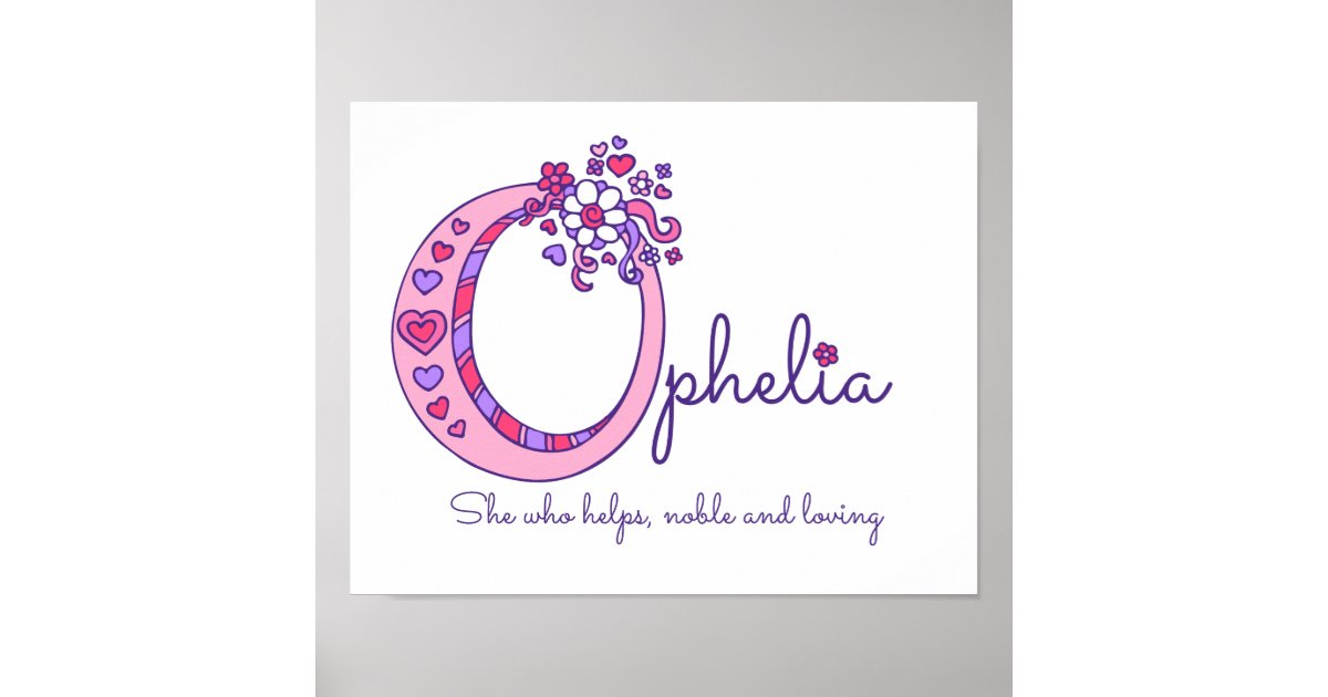O monogram art Ophelia girls name meaning poster Zazzle