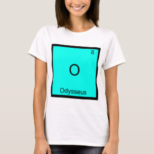 O - Odysseus Funny Chemistry Element Symbol Tee