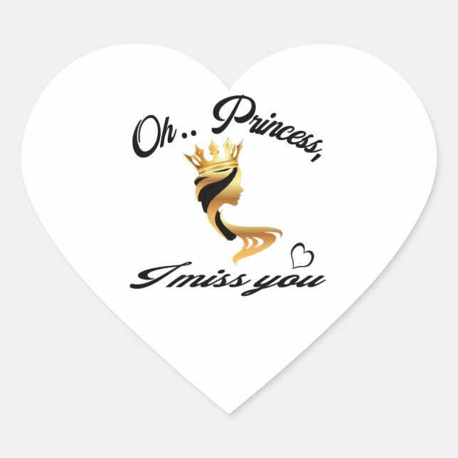 O princess, how much I miss you. New Year, Christm Heart Sticker (Front)