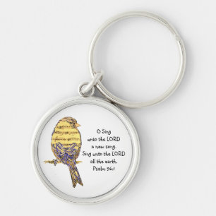 O Sing to the Lord Psalm Scripture Encouragement Key Ring