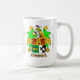 O’Sullivan, the Origin, the Meaning and the Crest Coffee Mug