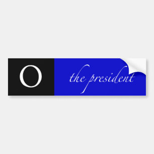 O the president blue bumper sticker