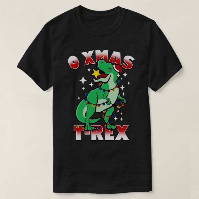O Xmas TRex Funny Christmas Dinosaur Xmas Tree T-Shirt (Design Front)