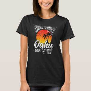 Oahu Beach Family Vacation 2023 Hawaii Family Trip T-Shirt