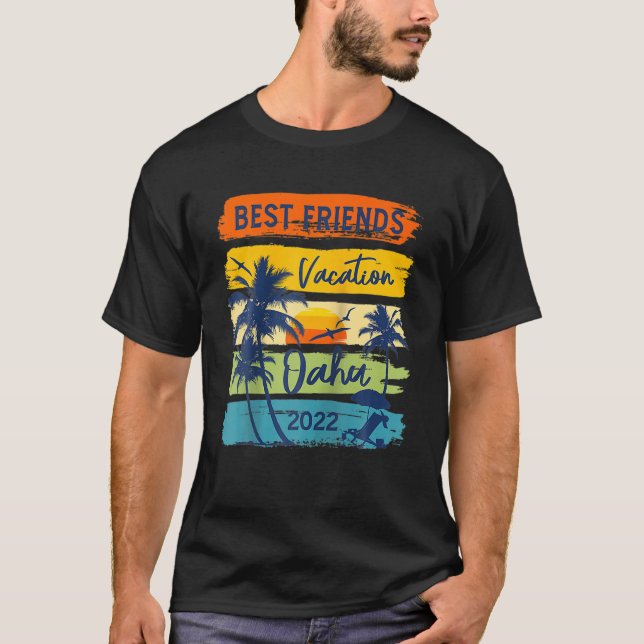 Oahu Hawaii 2022 Best Friends Vacation Matching Gr T-Shirt (Front)
