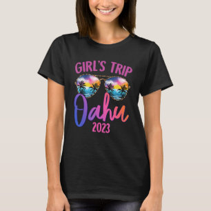 Oahu Hawaiian 2023 Girls Trip Sunglasses Summer Gi T-Shirt
