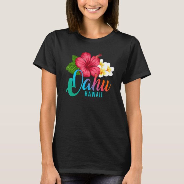 Oahu Vacation With Hawaiian Tropical Hibiscus Flow T-Shirt (Front)