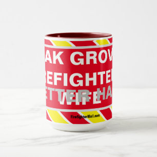 OAK GROVE FIREFIGHTER'S BETTER HALF WIFE MUG