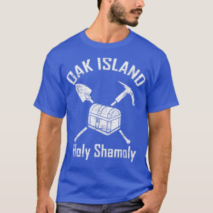 Oak Island Holy Shamoly Treasure Hunter T-Shirt