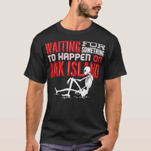 Oak Island  Treasure Hunting Oak Island Mystery T-Shirt