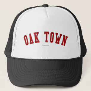 Oak Town Trucker Hat
