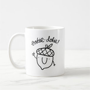 Oakie Dokie Cute Acorn Pun Mug