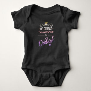 Oakleigh Of Course I'm Awesome Name Baby Bodysuit