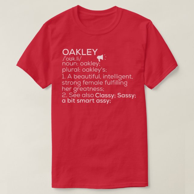 Oakley Name Oakley Definition Oakley Female Name O T-Shirt (Design Front)
