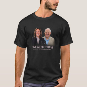 Oakmont Democratic Alliance I'm With Them T-Shirt