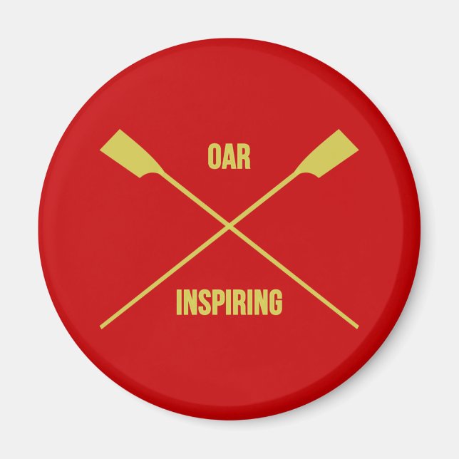Oar inspiring slogan and crossed oars red magnet (Front)