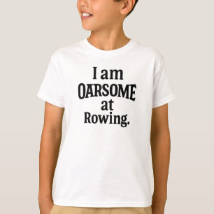 OARSOME Rowing Motivation T-Shirt
