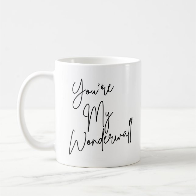 Oasis You're My Wonderwall 11oz mug (Left)