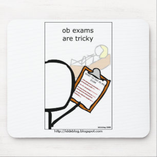 OB exams are tricky Mouse Mat