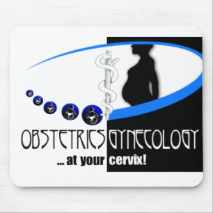 OB / GYN AT YOUR CERVIX - FUNNY MEDICAL MOUSE MAT