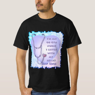Ob Gyn Nurse Heart custom nurses t-shirt