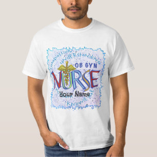 Ob Gyn Nurse Motto nurses T-Shirt