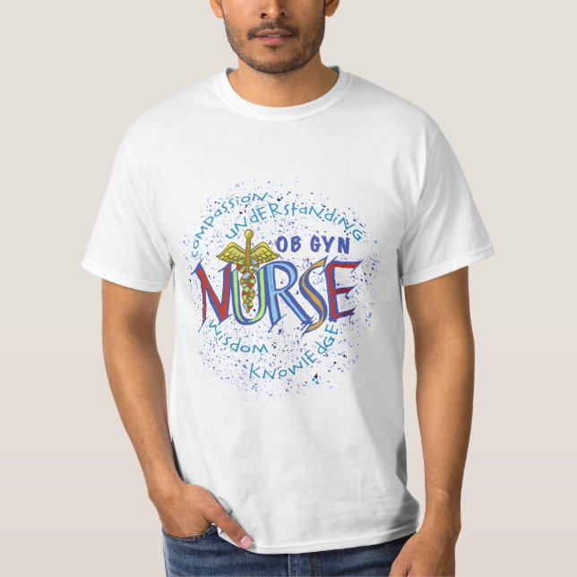 Ob Gyn Nurse Motto  T-Shirt (Front)