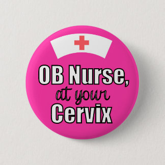 OB Nurse at Your Cervix Pink Button