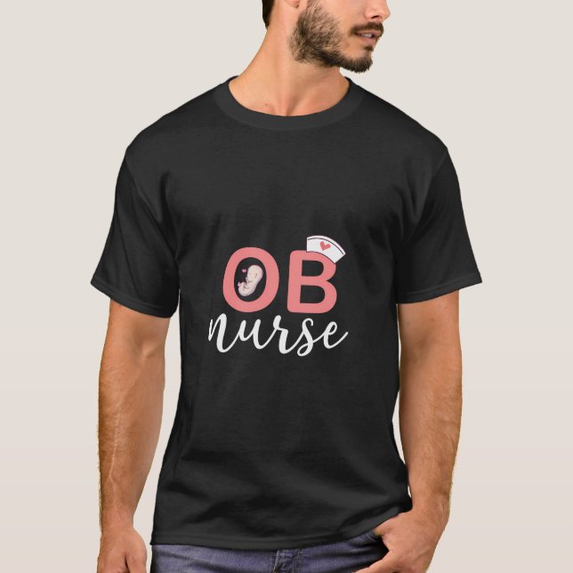 Ob Nurse Obstetrics Nurse Outfit Registered Nurse  T-Shirt (Front)