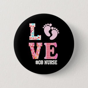 Ob Nurse Valentines Day Delivery Labor Nursing 1  6 Cm Round Badge
