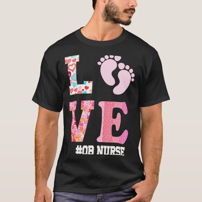 Ob Nurse Valentines Day Delivery Labor Nursing 1  T-Shirt (Front)