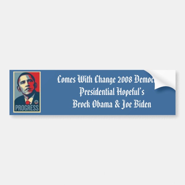 obama000_1, Comes With Change 2008 Democratic P... Bumper Sticker (Front)