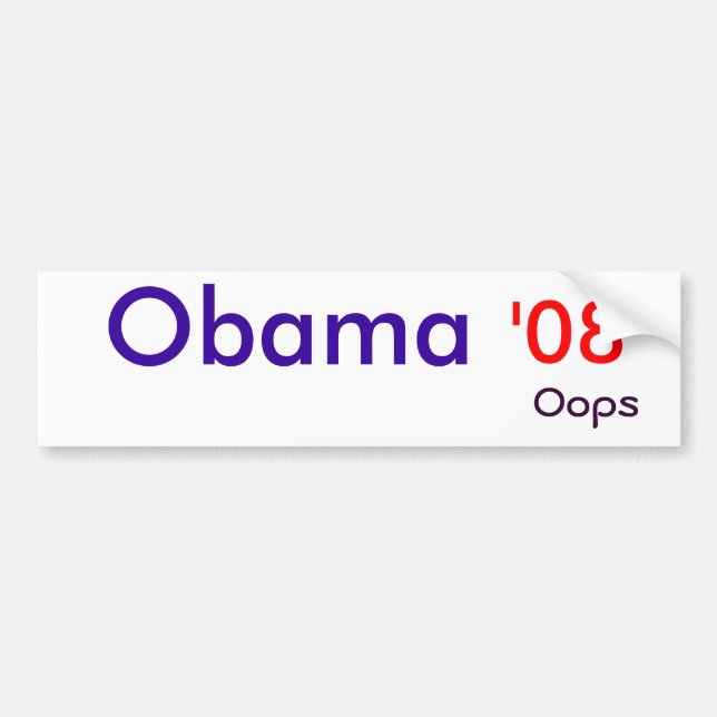 Obama,  '08, oops bumper sticker (Front)