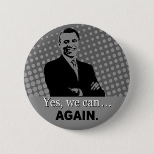 Obama 2012 Campaign Button - Yes we can, again