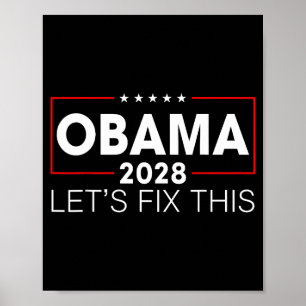 Obama 2028 3rd Term Let's Fix This Obama For P Poster