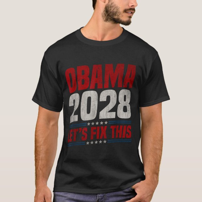 Obama 2028 Let's Fix This Obama 48th President T-Shirt (Front)