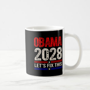 Obama 2028 - Let's Fix This T-shirt.png Coffee Mug